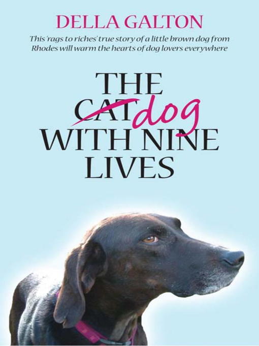 Title details for The Dog With Nine Lives by Della Galton - Wait list